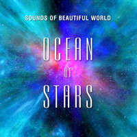 Sounds of Beautiful World - Ocean of Stars