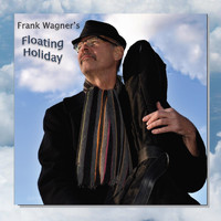 Frank Wagner - Frank Wagner's Floating Holiday