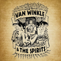 Van Winkle & the Spirits - Van Winkle & the Spirits