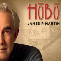 James P Martin - Hobo