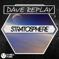 Dave Replay - Stratosphere