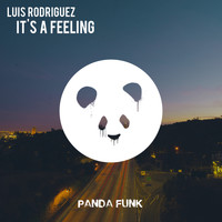 Luis Rodriguez - It's A Feeling