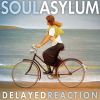 Soul Asylum - Delayed Reaction (Commentary Version [Explicit])