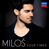 Miloš Karadaglić - Sour Times