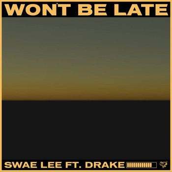 Swae Lee - Won't Be Late
