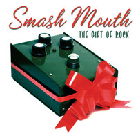 Smash Mouth - The Gift Of Rock