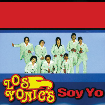 Los Yonic's - Soy Yo