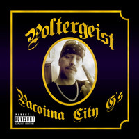 Poltergeist - Pacoima City G's (Explicit)