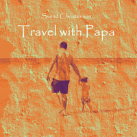 Svend Christensen / - Travel With Papa