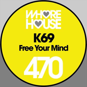 K69 - Free Your Mind