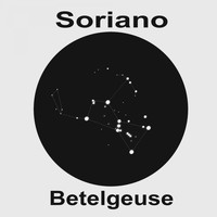 Soriano / - Betelgeuse