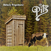 The Pits - Adosis Psychosis