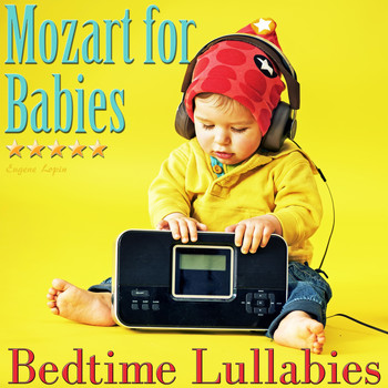 Eugene Lopin - Mozart for Babies: Bedtime Lullabies