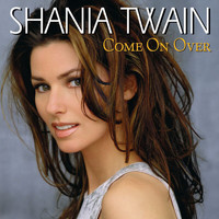 Shania Twain - Come On Over (International Version)