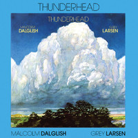 Malcolm Dalglish & Grey Larsen - Thunderhead