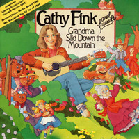 Cathy Fink - Grandma Slid Down The Mountain