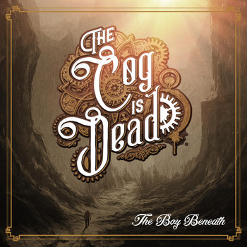 The Cog is Dead - The Boy Beneath