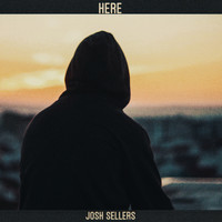 Josh Sellers / - Here