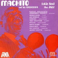 Machito & His Orchestra - Latin Soul Plus Jazz