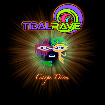 Tidal Rave - Carpe Diem