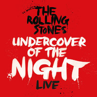 The Rolling Stones - Undercover Of The Night (Live)