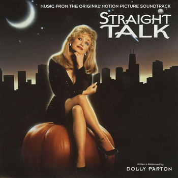 Dolly Parton - Straight Talk (Music from the Original Motion Picture Soundtrack)