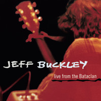 Jeff Buckley - Live from the Bataclan EP