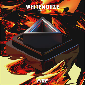 Various Artists - The WhiteNoiize Collective: Fire Album (Explicit)