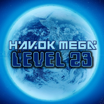 Havok Mega - Level 23