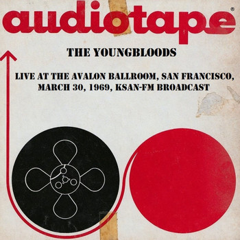The Youngbloods - Live at the Avalon Ballroom, March 30th 1969, KSAN-FM Broadcast (Remastered)