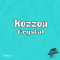 Kozzoa - Crystal