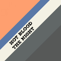 Hot Blood - The Night