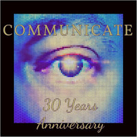 Paul Rein - Communicate (30 Years Anniversary)