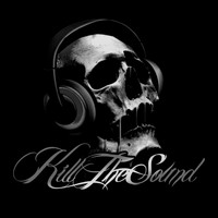 Kill the Sound - Kill the Sound