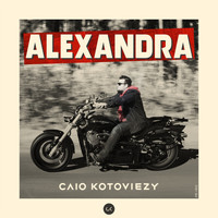 Caio Kotoviezy - Alexandra