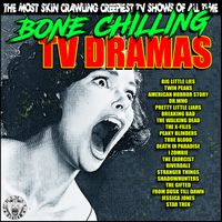 TV Themes - Bone Chilling TV Dramas