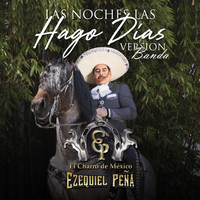 Ezequiel Peña - Las Noches Las Hago Dias (Version Banda)