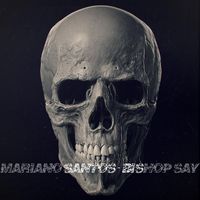 Mariano Santos - Bishop Say