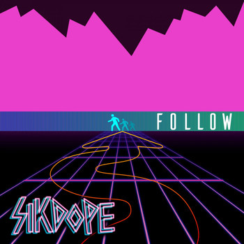 Sikdope - Follow