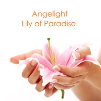 Angelight - Lily of Paradise