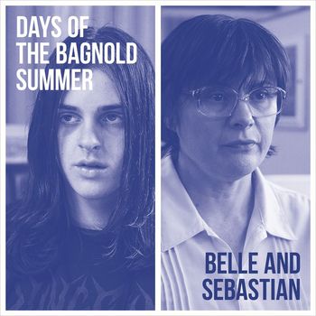 Belle and Sebastian - Days of the Bagnold Summer (Explicit)
