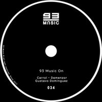 Carrol, Demenzor, Gustavo Dominguez - 93 Music On