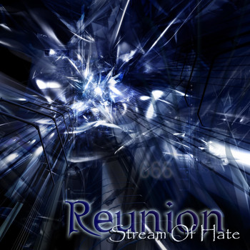 Reunion - Stream of Hate