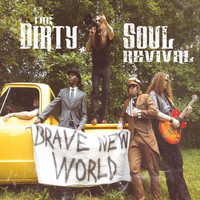 The Dirty Soul Revival - Brave New World
