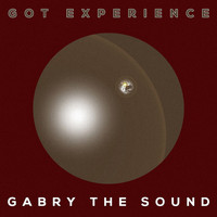 Gabry the Sound - Got Experience
