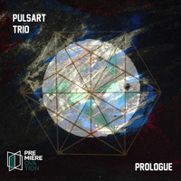 Pulsart Trio - Prologue
