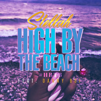 Stella - High by the Beach (HBTB) [feat. Danny Boy]