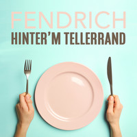 Rainhard Fendrich - Hinter'm Tellerrand