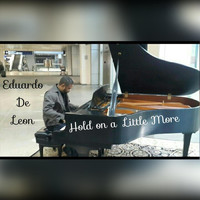 Eduardo De Leon - Hold on a Little More (Explicit)