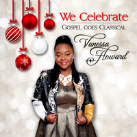 Vanessa Howard - We Celebrate